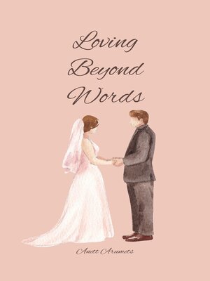 cover image of Loving Beyond Words